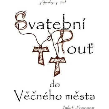 Duchovní literatura Zápisky z cest - Svatební pouť do Věčného města