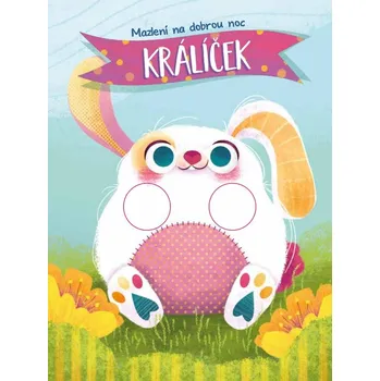 Pohádka Králíček - Mazlení se na dobrou noc