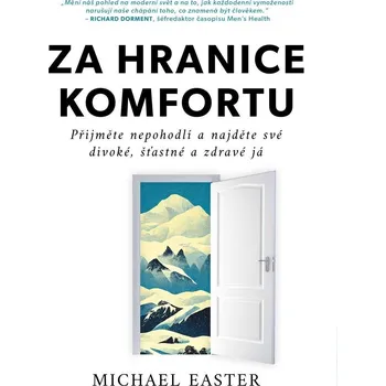 Za hranice komfortu - Přijměte nepohodlí a najděte své divoké, šťastné a zdravé já