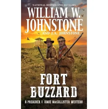 Fort Buzzard - Johnstone, William W.; Johnstone, J.A.