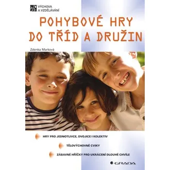 Kniha Pohybové hry do tříd a družin
