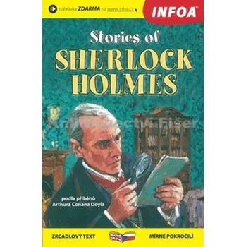 Anglický jazyk Stories of Sherlock Holmes / Případy Sherlocka Holmese - Zrcadlová četba - Arthur Conan Doyle [EN] (2012, brožovaná)