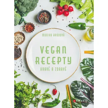 Kniha Vegan recepty – hravě a zdravě