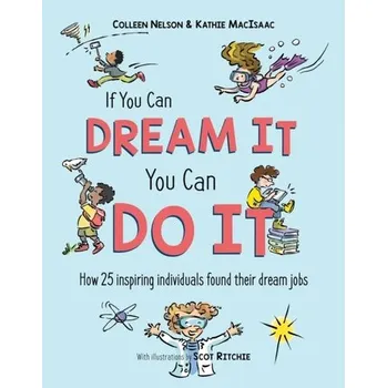 If You Can Dream It, You Can Do It - Nelson, Colleen