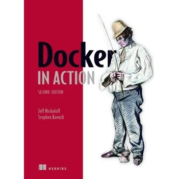 Docker in Action - Nickoloff, Jeff