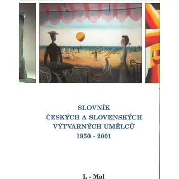 Umění Slovník českých a slovenských výtvarných umělců 1950-2001, 7. díl (L-Mal)