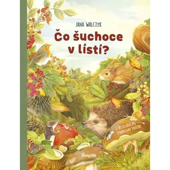 Bystrá hlava Čo šuchoce v lístí? - Walczyk, Jana