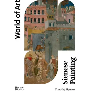 Umění Sienese Painting (World of Art)