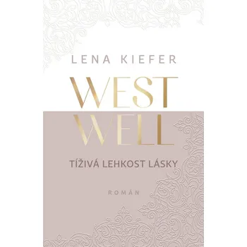 Kniha Westwell: Tíživá lehkost lásky