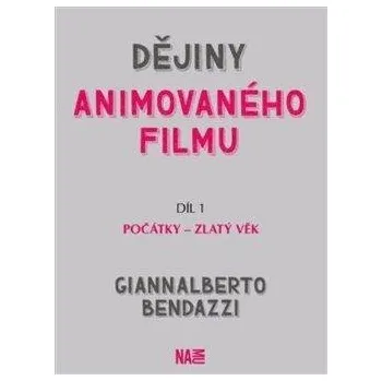Umění Dějiny animovaného filmu, Díl 1. Počátky - zlatý věk
