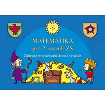 Přírodní věda Matematika pro 2. roč. ZŠ Zábavné procvičování