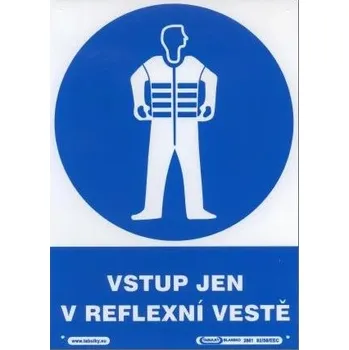 Vstup jen v reflexní vestě, plast A4