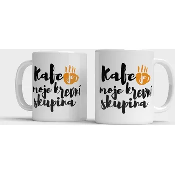 Hrnek Kafe je moje krevní skupina - Černá