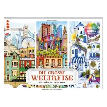 Encyklopedie Colorful World - Die große Weltreise - Tantareanu, Madalina