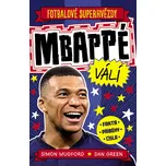 Fotbalové superhvězdy: Mbappé válí:…