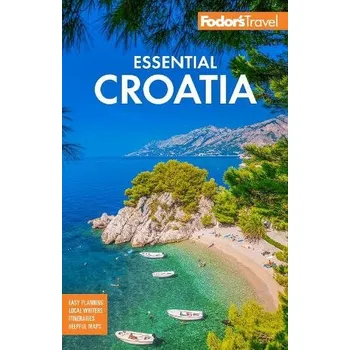 Cestování Fodor's Essential Croatia - Fodor's Travel Guides