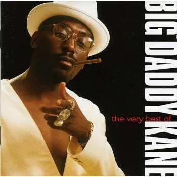Zahraniční hudba CD Big Daddy Kane: The Very Best Of Big Daddy Kane 2001