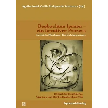 Beobachten lernen - ein kreativer Prozess - Israel, Agathe
