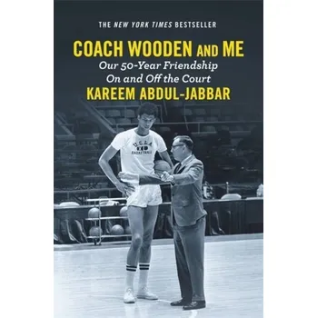 Populárně naučná literatura pro dospělé Coach Wooden and Me - Abdul-Jabbar, Kareem