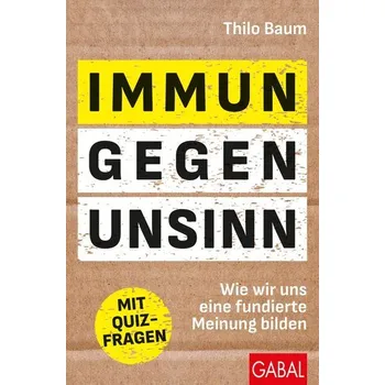 Immun gegen Unsinn - Baum, Thilo