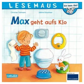 První čtění LESEMAUS 61: Max geht aufs Klo - Tielmann, Christian