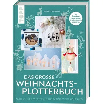 Das große Weihnachts-Plotterbuch - Dornemann, Miriam
