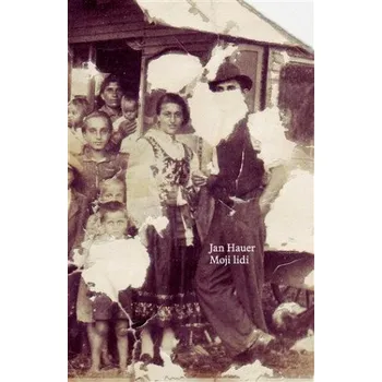 Literární biografie Moji lidi - Jan Hauer