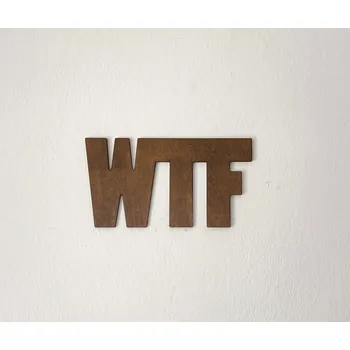 Samolepící dekorace Lepy.cz Dřevěná dekorace na zeď WTF Velikost (šířka x výška): 19x10cm, Barevná varianta: Černá