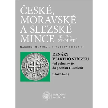Kniha Denáry velkého střížku (od poloviny 10. do poloviny 11. století)