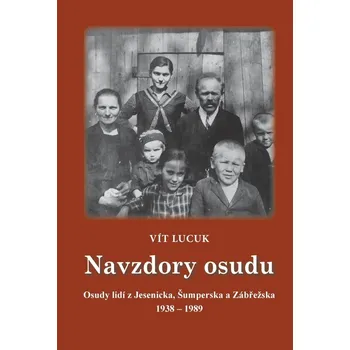 Literární biografie Navzdory osudu - Vít Lucuk (2024, pevná)