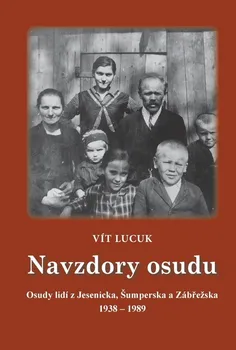 Literární biografie Navzdory osudu - Vít Lucuk (2024, pevná)