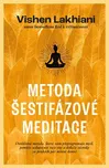 Metoda šestifázové meditace - Vishen…