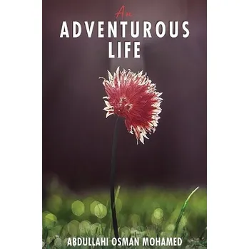Cizojazyčná kniha Adventurous Life - Mohamed, Abdullahi Osman