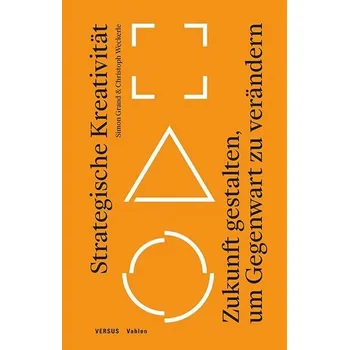 Strategische Kreativität - Grand, Simon