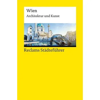 Cestování Reclams Städteführer Wien - Kretschmer, Hildegard