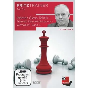 Master Class Taktik - Trainiere Dein Kombinationsvermögen! Band 3 - Reeh, Oliver