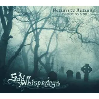 Zahraniční hudba CD Sad Whisperings: Return To Autumn Demo's 95 & 98 2025