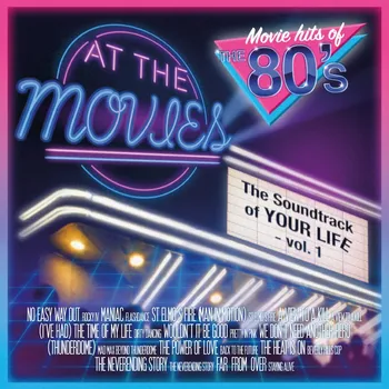 Hudba Soundtrack Of Your Life - Vol. 1 At The Movies CD - Hudba z filmů