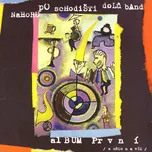 Album první: A něco na víc - Nahoru po…