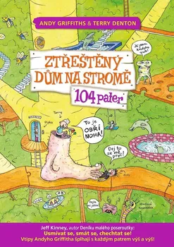 Ztřeštěný dům na stromě: 104 pater - Andy Griffiths, Terry Denton (2021, pevná)