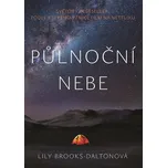 Půlnoční nebe - Lily Brooks-Dalton (2021, pevná)
