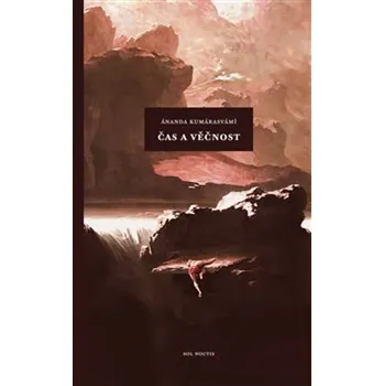 Čas a věčnost - Ánanda Kumárasvámí