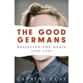 The Good Germans - Catrine Clay [EN] (2021, Měkká, Orion Publishing Group)
