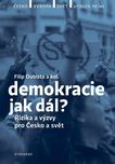 Demokracie jak dál?: Rizika a výzvy pro Česko a svět - Filip Outrata a kol. (2021, pevná)