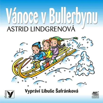 Vánoce v Bullerbynu - Astrid Lindgrenová (čte Libuše Šafránková)