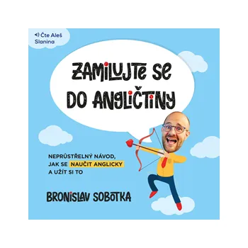 Zamilujte se do angličtiny - Bronislav Sobotka: Audiokniha MP3