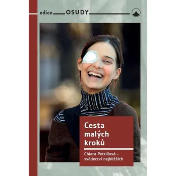 Cesta malých kroků - Chiara Petrillová (2021, brožovaná)