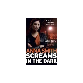 Cizojazyčná kniha Screams in the Dark - Smith, Anna