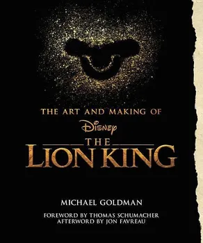 Umění The Art And Making Of The Lion King - Michael Goldman [EN] (2019, pevná)