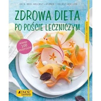 Zdrowa dieta po poście leczniczym - Saxton Freymann, Joost Elffers
